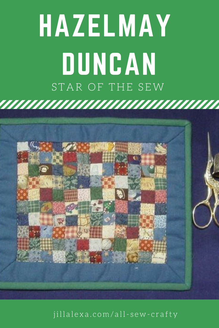 Celebrating Hazelmay Duncan, our 2nd Star of the Sew. Hazelmay was one of the founders of Good Hope Quilters Guild. Read more at jillalexa.com #allsewcrafty #quilting #quiltersguild