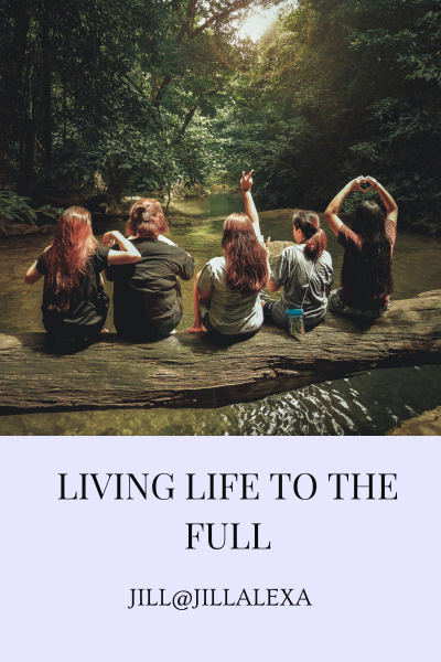 WHAT IS LIVING LIFE TO THE FULL? | LIVING LIFE TO THE FULL