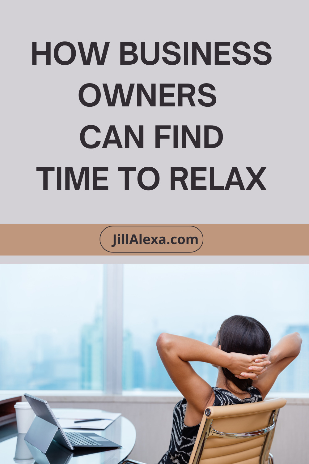 It's crucial for entrepreneurs to find relaxation time.  If you don’t, you run the risk of burning out.   Here's how business owners can find time to relax.