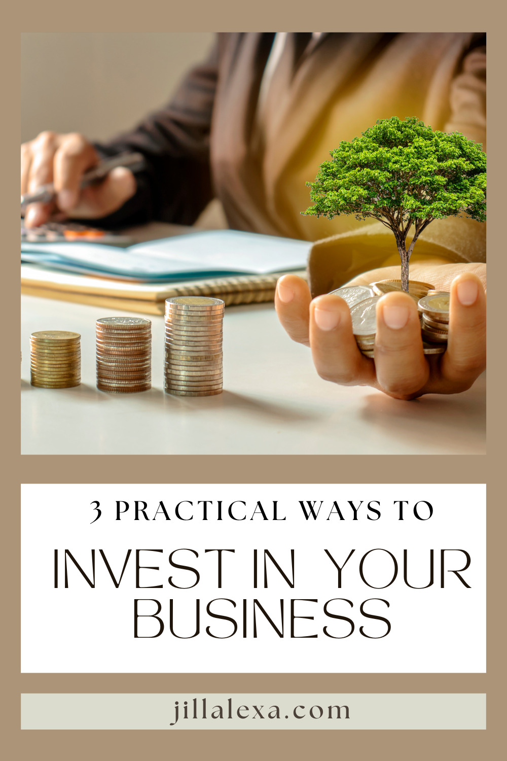 3 Practical Ways To Invest In Your Business | invest in your business pin