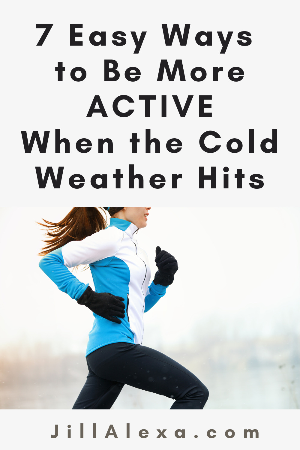 Easy Ways to Be More Active When the Cold Weather Hits | Be More Active Pin